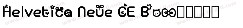 Helvetica Neue CE Bo字体转换